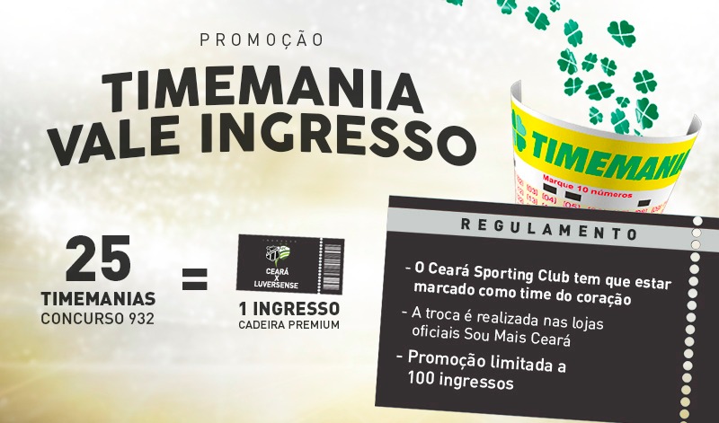 Troque aposta da Timemania por ingresso para Ceará x Luverdense (Série B)