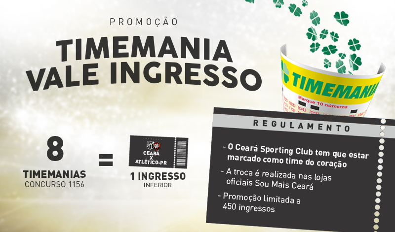 Troque apostas da Timemania por ingressos de Ceará e Atlético/PR