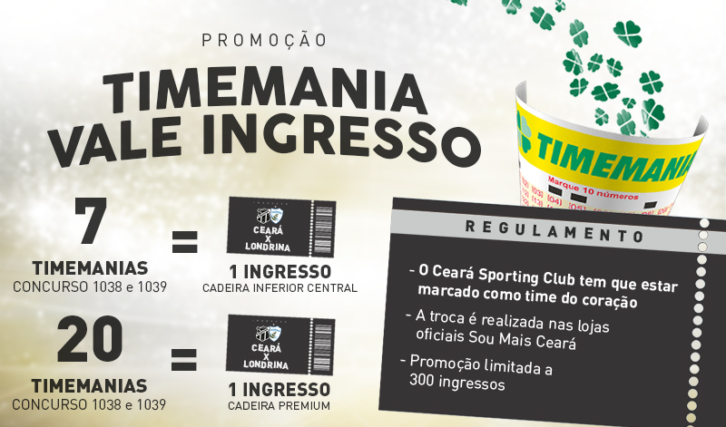 Troque apostas da Timemania por ingressos de Ceará x Londrina