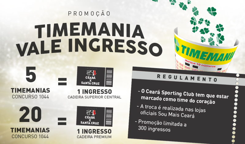 Troque apostas da Timemania por ingressos de Ceará x Santa Cruz