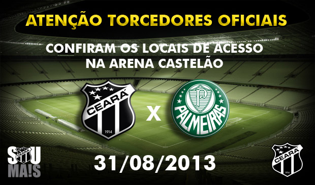Torcedor Oficial: Confira os mapas de acessos para o jogo Ceará x Palmeiras