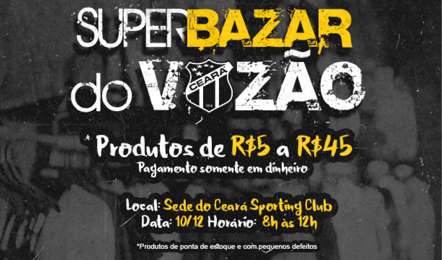 Super Bazar do Vozão terá produtos a partir de 5 reais