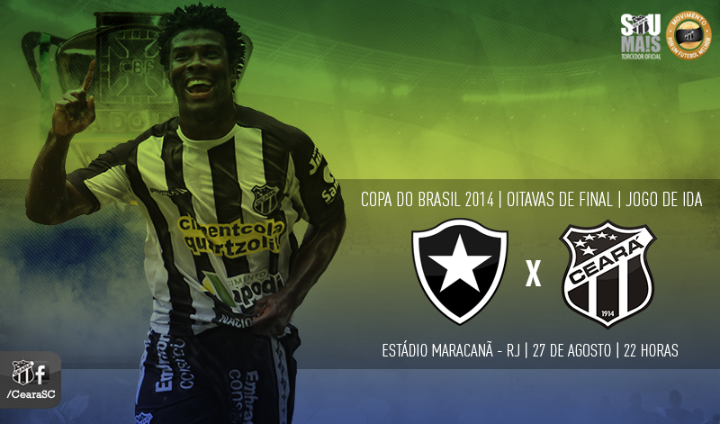 No estádio Maracanã, Ceará encara o Botafogo, pela Copa do BR