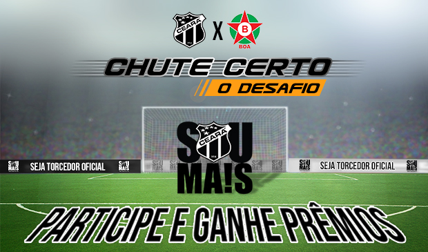 Ceará x Boa Esporte - Participe da promoção "Chute Certo"