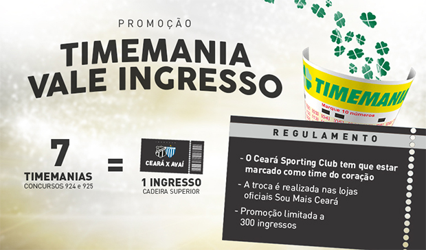 Troque apostas do concurso da Timemania por ingresso de Ceará x Avaí