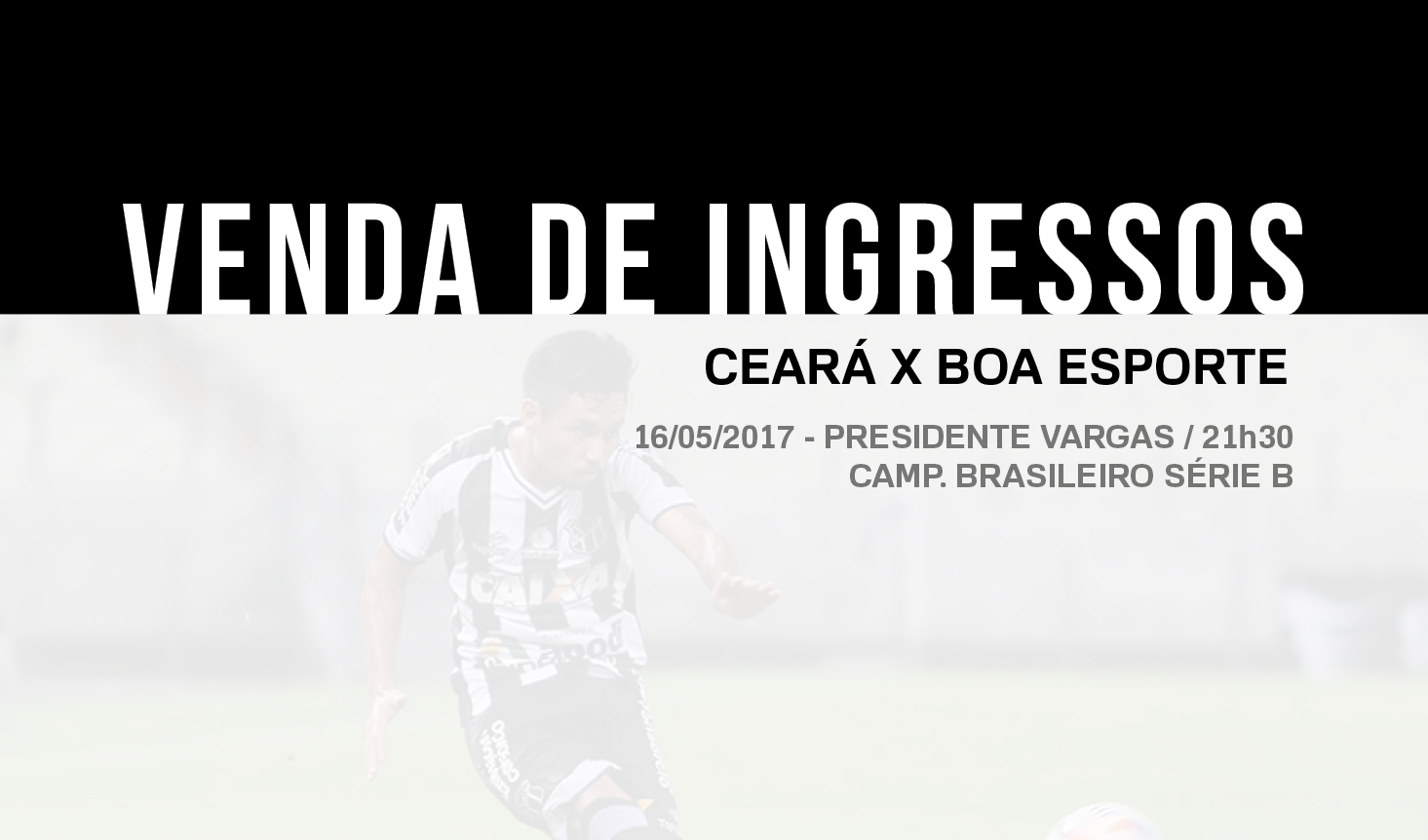 Confira os detalhes da venda de ingressos para Ceará e Boa Esporte