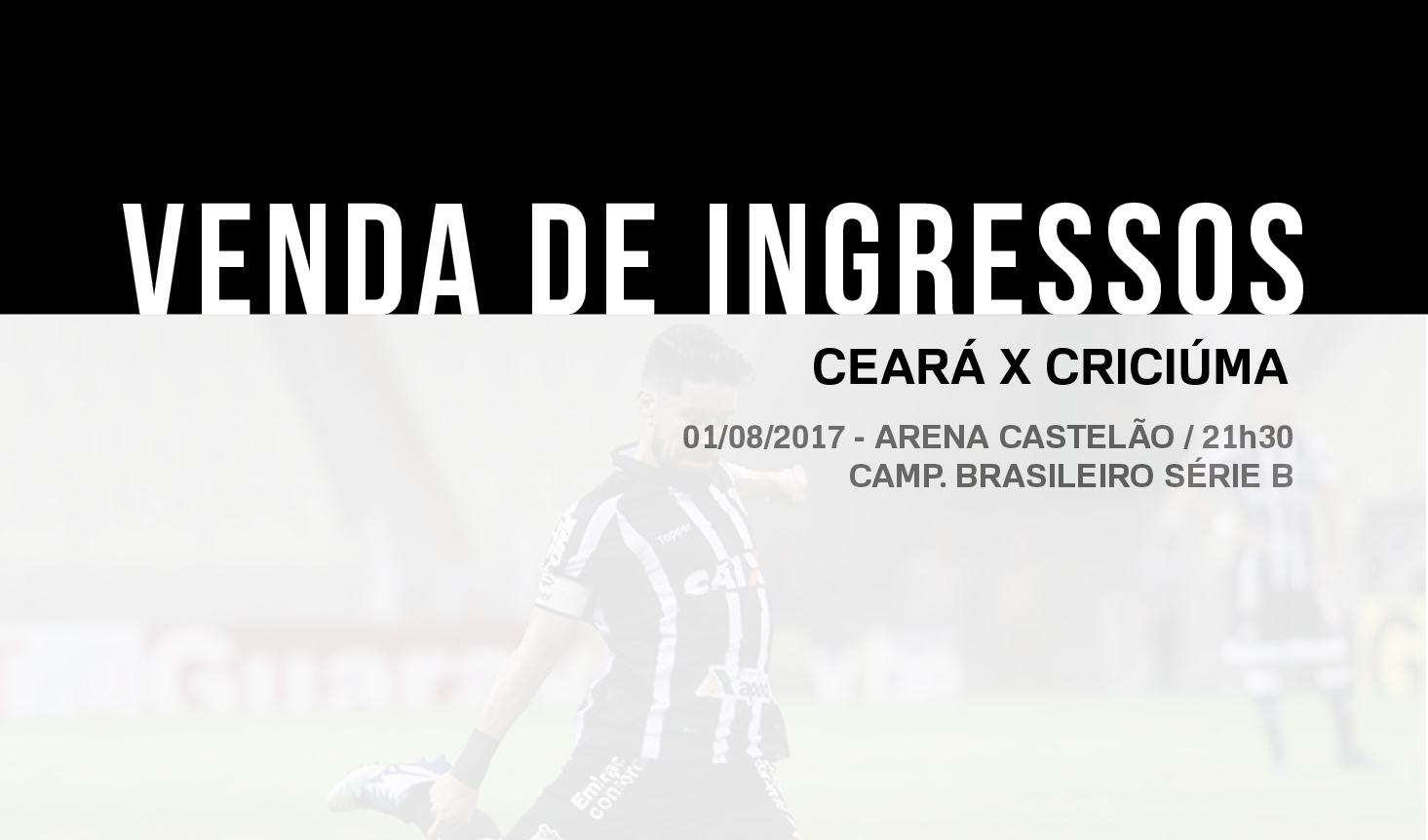 Ceará mantém ingressos promocionais para partida contra Criciúma