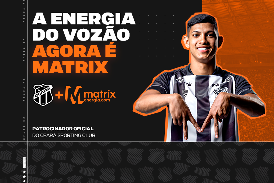Comercial: Matrix Energia é a nova patrocinadora do Ceará SC