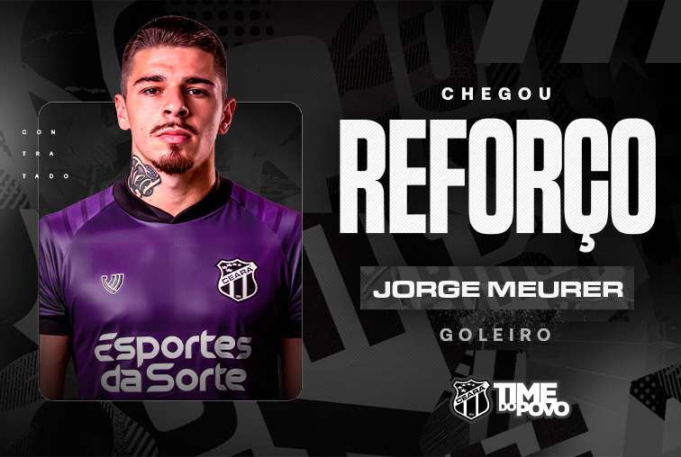 Contratação: Jorge reforça o Time do Povo e será goleiro do Ceará pelos próximos dois anos