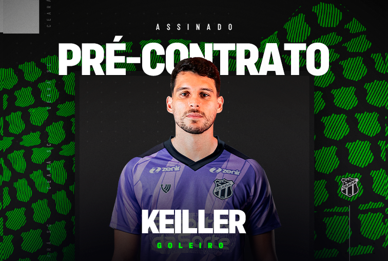 Contratação: Keiller é o novo reforço do Ceará e será goleiro do Vozão em 2025