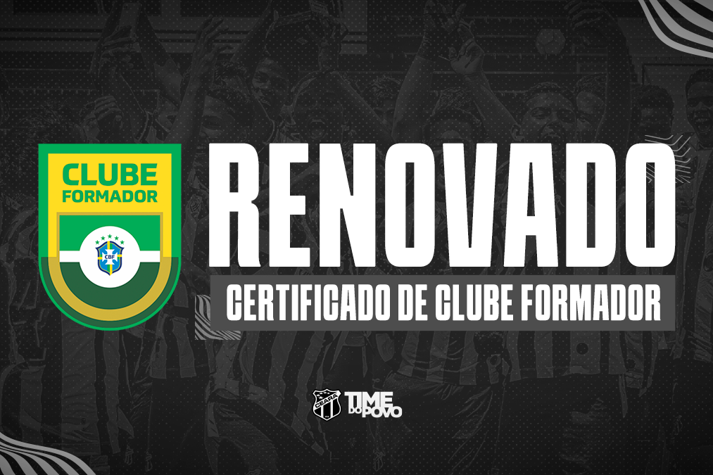 Ceará renova Certificado de Clube Formador por mais uma temporada