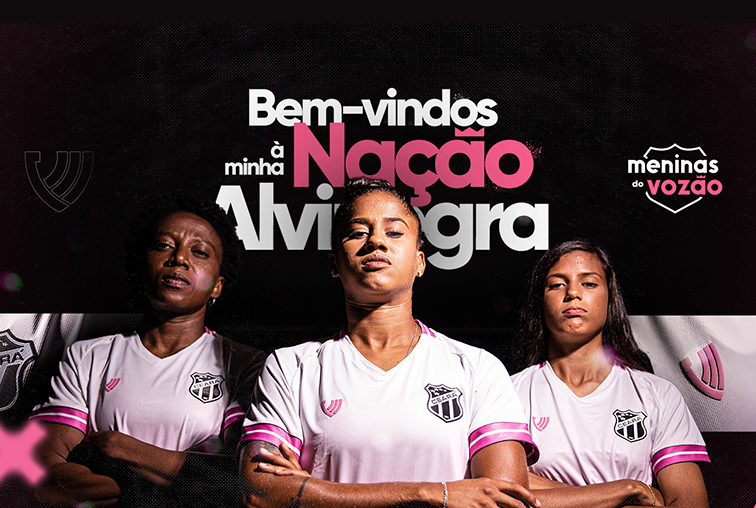 Vozão: Ceará lança uniforme Nação Alvinegra para as Meninas do Vozão